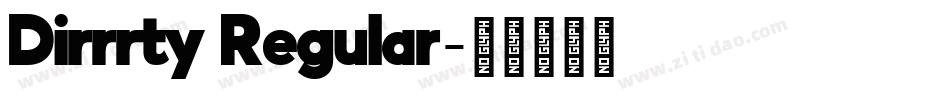 Dirrrty Regular字体转换